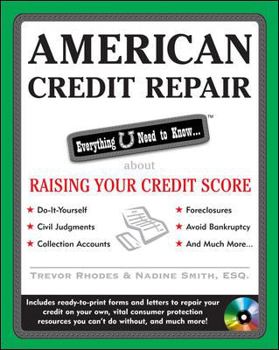 Paperback American Credit Repair: Everything U Need to Know about Raising Your Credit Score [With CDROM] Book
