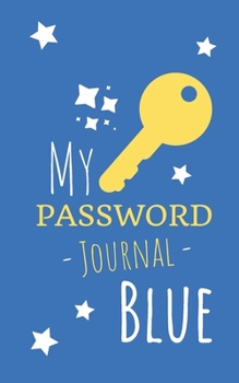 Paperback My Password Journal Blue: Small Book with Tabs Book