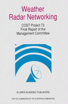 Paperback Weather Radar Networking: Cost 73 Project / Final Report Book