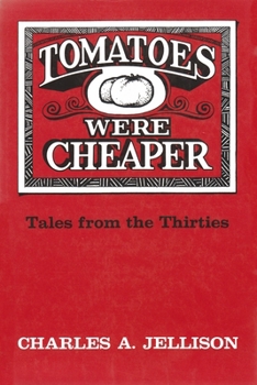 Hardcover Tomatoes Were Cheaper: Tales from the Thirties Book