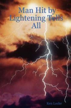 Paperback Man Hit by Lightening Tells All Book