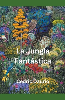 Paperback La Jungla Fantástica [Spanish] Book