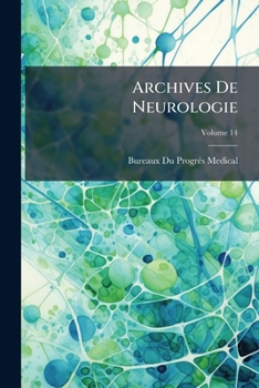 Paperback Archives De Neurologie; Volume 14 [French] Book