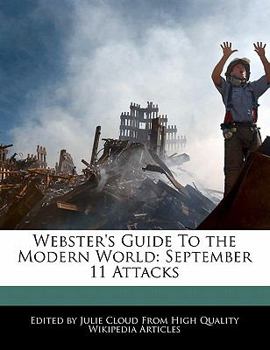 Webster's Guide to the Modern World : September 11 Attacks