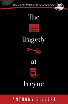 The Tragedy at Freyne (Dover Mystery Classics) B0CPB9SX92 Book Cover
