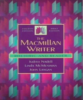 Paperback The MacMillan Writer: Rhetoric and Reader, Brief Edition Book