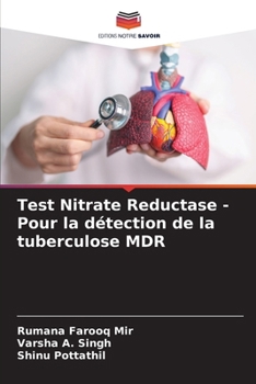 Test Nitrate Reductase - Pour la détection de la tuberculose MDR (French Edition)