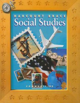 Hardcover Harcourt School Publishers Social Studies: Student Edition Communities Grade 3 2000 Book