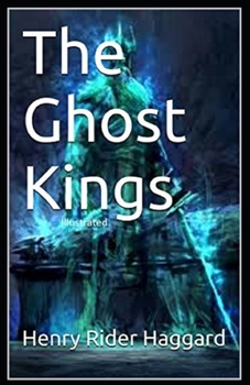 The Ghost Kings Illustrated