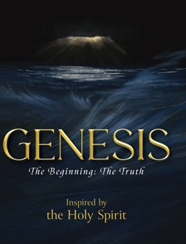 Hardcover Genesis: The Beginning - The Truth Book