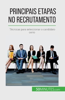 Paperback Principais etapas no recrutamento: Técnicas para seleccionar o candidato certo [French] Book