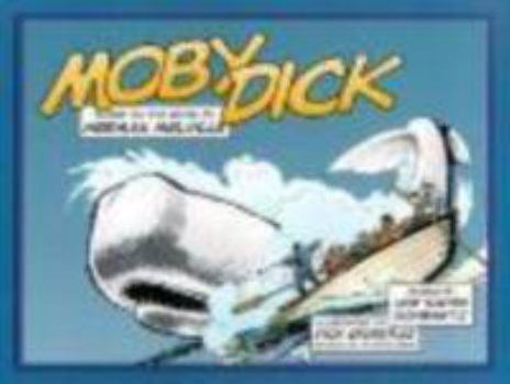 Hardcover Moby Dick: Based on the Novel by Herman Melville Book