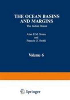 The Ocean Basins and Margins: The Indian Ocean