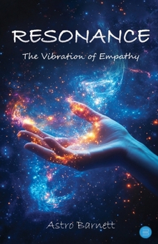 Resonance: The Vibration Of Empathy