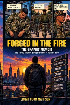 Paperback Forged in the Fire: The Graphic Memoir Book