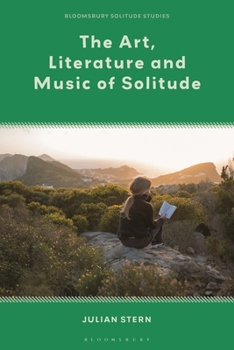 Paperback The Art, Literature and Music of Solitude Book