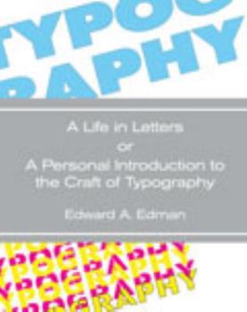 Spiral-bound Typography: A Life in Letters or A Personal Introduction to the Craft of Typography Book