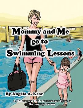 Paperback Mommy and Me Go to Swimming Lessons Book