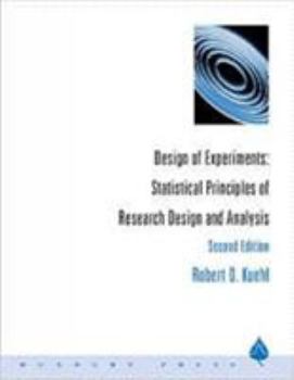 Hardcover Design of Experiments: Statistical Principles of Research Design and Analysis Book