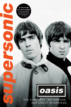 Hardcover Supersonic: The Complete, Authorized, and Uncut Interviews Book