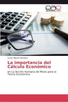 Paperback La importancia del Cálculo Económico [Spanish] Book