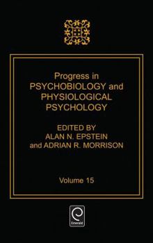 Hardcover Progress in Psychobiology and Physiological Psychology, Volume 15 Book