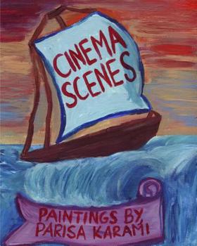 Paperback Cinema Scenes: Paintings by Parisa Karami Book