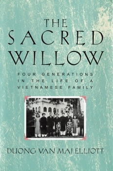Hardcover The Sacred Willow: Four Generations in the Life of a Vietnamese Family Book