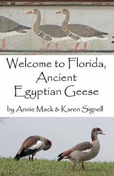 Paperback Welcome to Florida, Ancient Egyptian Geese Book