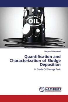 Paperback Quantification and Characterization of Sludge Deposition Book