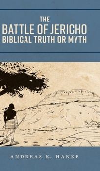 Hardcover The Battle of Jericho: Biblical Truth or Myth Book