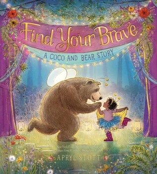 Hardcover Find Your Brave: A Coco and Bear Story Book