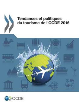 Paperback Tendances Et Politiques Du Tourisme de l'Ocde 2016 [French] Book