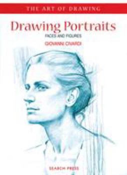 Paperback Art of Drawing: Drawing Portraits: Faces and Figures Book