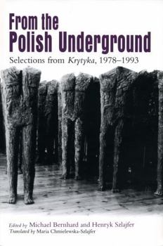 Hardcover From The Polish Underground: Selections from “Krytyka,” 1978–1993 Book