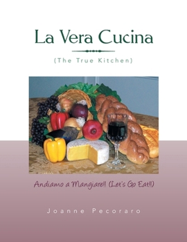 Paperback La Vera Cucina: Andiamo a Mangiare!! Book