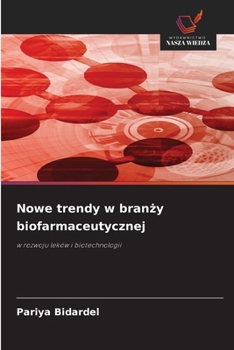 Paperback Nowe trendy w branży biofarmaceutycznej [Polish] Book