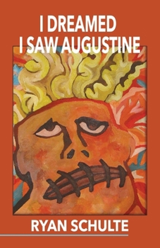 Paperback I Dreamed I Saw Augustine Book