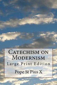 Paperback Catechism on Modernism: Large Print Edition Book