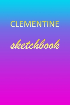 Paperback Clementine: Sketchbook - Blank Imaginative Sketch Book Paper - Pink Blue Gold Custom Letter C Personalized Cover - Teach & Practic Book