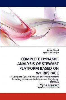 Paperback Complete Dynamic Analysis of Stewart Platform Based on Workspace Book