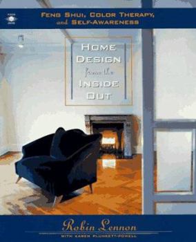 Paperback Home Design from the Inside Out: Feng Shui, Color Therapy and Self-Awareness Book