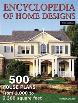 Paperback Encyclopedia of Home Designs: 500 House Plans from 1,000 to 6,300 Square Feet Book