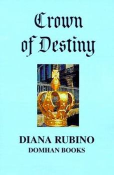 The Crown of Destiny - Book #4 of the Yorkist Saga
