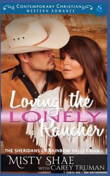 Paperback Loving the Lonely Rancher Book