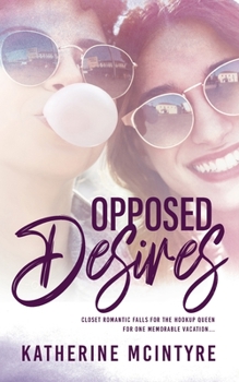 Opposed Desires - Book #2 of the Rehoboth Pact