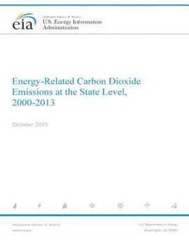 Paperback Energy- Related Carbon Dioxide Emissions at the State Level, 2000-2013 Book