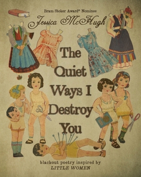 Paperback The Quiet Ways I Destroy You Book