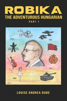 Paperback Robika: The Adventurous Hungarian Part 1 Book
