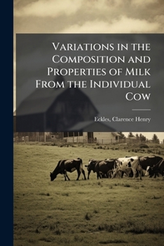 Paperback Variations in the Composition and Properties of Milk From the Individual Cow Book